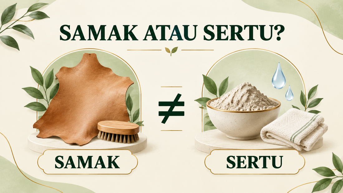 Perbezaan samak dan sertu menggunakan kulit, tanah liat dan air